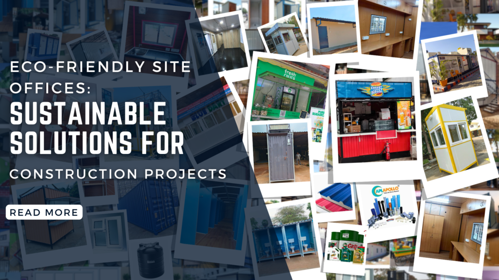 Eco-Friendly Site Offices: Sustainable Solutions for Construction Projects Eco-Friendly Site Offices: Sustainable Solutions for Construction Projects