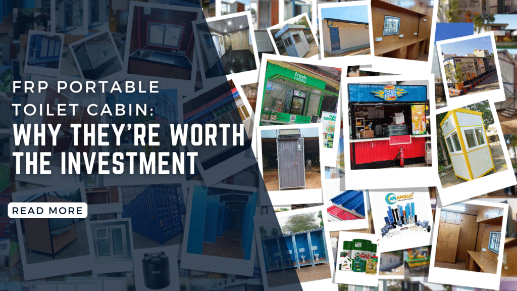 FRP Portable Toilet Cabin: Why They’re Worth the Investment