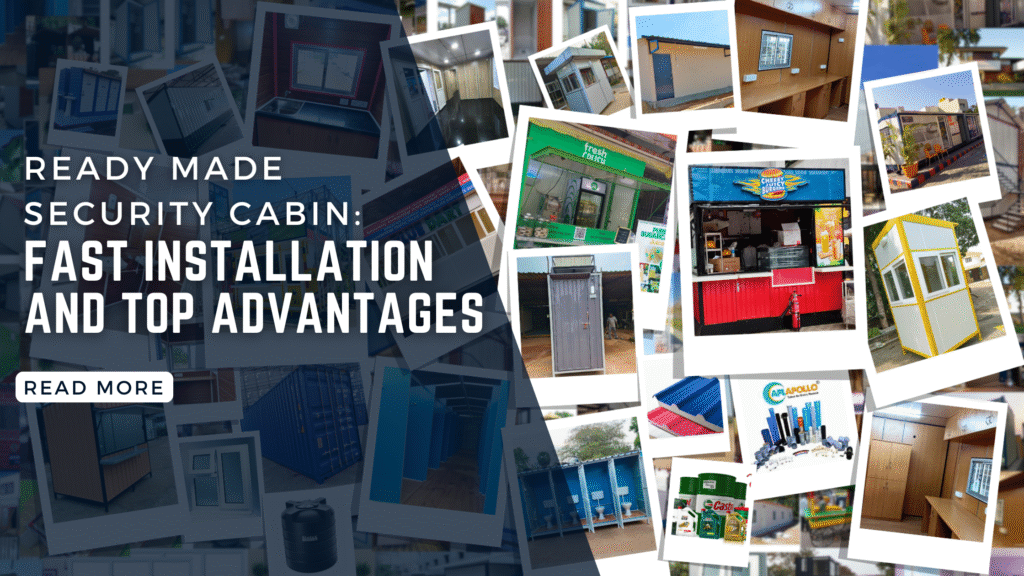 Ready Made Security Cabin: Fast Installation and Top Advantages Ready Made Security Cabin: Fast Installation and Top Advantages