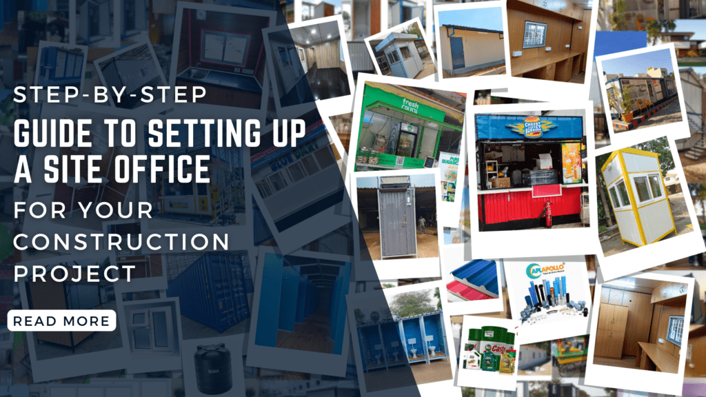 Step-by-Step Guide to Setting Up a Site Office for Your Construction Project Step-by-Step Guide to Setting Up a Site Office for Your Construction Project